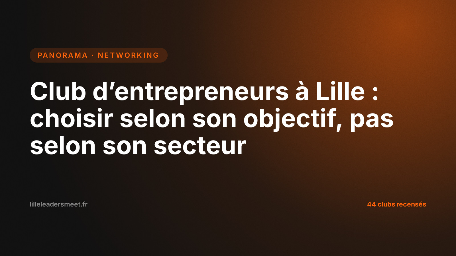 Club entrepreneur Lille : le guide complet 2026